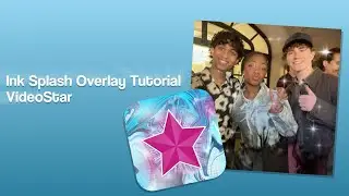 Ink Splash Overlay Tutorial | VideoStar 