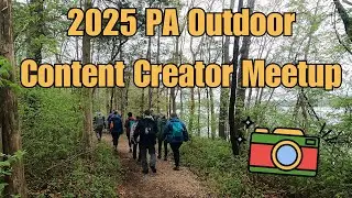 2025 PA Outdoor Content Creator Meetup: Adventure & Collaboration