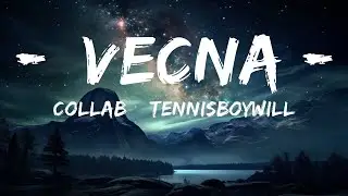 COLLAB & Tennisboywill - Vecna (Lyrics)  |  30 Mins. Top Vibe music