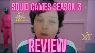Episode 5: Review of squid games season 3 and a review of another tv show