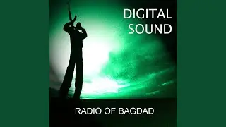 Radio Of Bagdad (Original Mix)