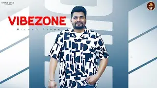 EP - VIBEZONE (INTRO) | DILBAG SIDHU | STEPUP MUSIC