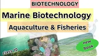 All about Marine Biotechnology / Blue Biotechnology | biology |online free lecture class 10 new book