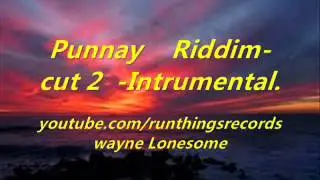 Punnany Riddim - Cut 2 Instrumental.