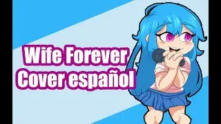 Friday Night Funkin - Wife-Forever || [vocal cover espa&ntilde;ol] || Sky mod HD Kira0loka