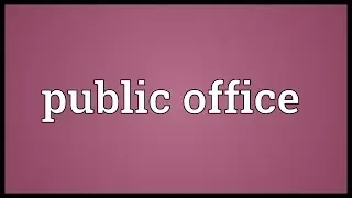 Public office Meaning