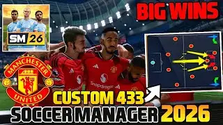 SM26 BEST TACTICS MANCHESTER UNITED 433 CUSTOM TACTICS SOCCER MANAGER 2026 BEST TACTICS