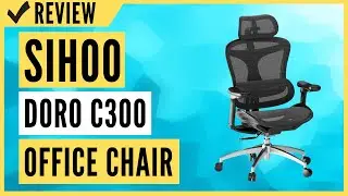 SIHOO Doro C300 Ergonomic Office Chair - Best Ergonomic Office Chair Review