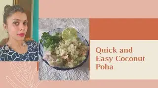 Coconut Poha | Easy and Healthy Snack | What D fit