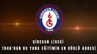 Giresun Lisesi Tanıtım Videosu 2025