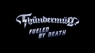 Th&uuml;nderm&uuml;G - Fueled by Death