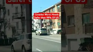 Canadian Hoods Safer Than 99% Of USA