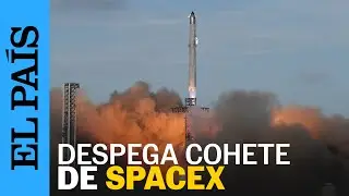 ELON MUSK | SPACEX lanza el cohete Starship con &eacute;xito en su d&eacute;cimo vuelo