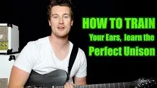 Ear Training: Train Your Ears - Interval (Perfect Unison)