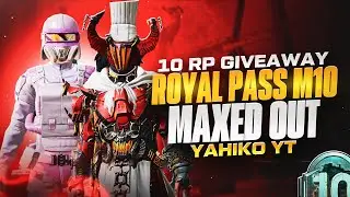 M10 ROYALE PASS MAXED PUBG MOBILE | NEW M10 ROYALE PASS PUBG | M10 ROYAL PASS MAXOUT | RP GIVEAWAY