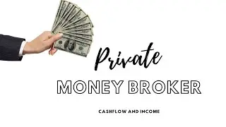 Private Money Broker: A great way to start as a real estate investor.