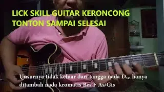TUTORIAL RAHASIA MELODI GITAR KERONCONG | SECRET LICK SKILL GUITAR KERONCONG | BELAJAR | EP.1
