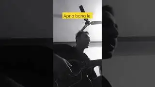 Apna bana le | unplugged | cover | #bediya #arjitsingh #apnabanale ❤️