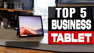 Top 5 Best Business Tablet - Best Budget Tablet 2023