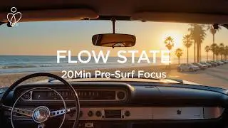 SURF MEDITATION: 20-Min Pre-Surf Focus & Flow State (Sunrise Ocean Waves)