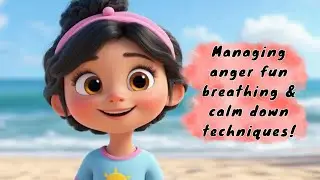 Managing anger fun breathing and calm down techniques | Story for kids.