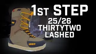 1st Step: 25/26 Thirtytwo Lashed Snowboard Boots