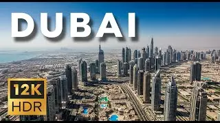 Dubai 12K Ultra HD Drone Tour | Dolby Vision HDR | 2026 UAE Cityscape | 240fps