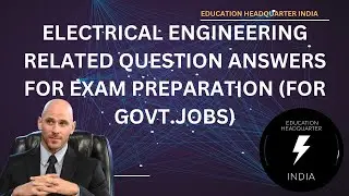 01 ELECTRICAL ENGINEERING (FOR GOVT. JOB EXAM PREP.) #govtjobpreparation #electricalengineering