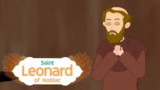 Story of Saint Leonard of Noblac | Saints and Angels TV | EP 77 | #SaintsandAngels #CatholicSaints