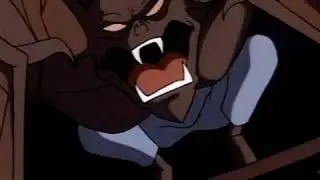 Batman The Animated series Man-Bat screams