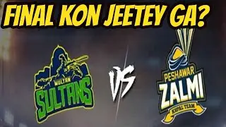 PSL 6 FINAL - Peshawar Zalmi vs Multan Sultans Preview - PSL 2021 PZ vs MS Final Discussion