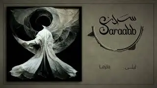 Saraabb - Layla (Original Mix)