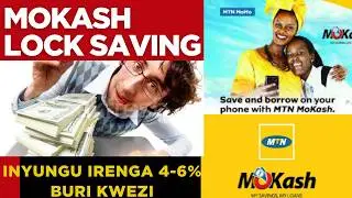 UBURYO BUSHYA BWA LOCK SAVING MURI MOCASH YA MTN RWANDA | UKO WABIKA AMAFARANGA UKUNGUKA BURI MUNSI