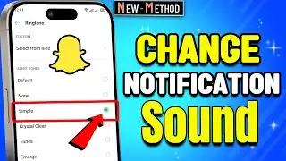 How to Change Snapchat Notification Sound 2026