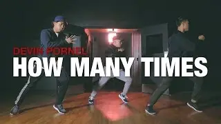 Devin Pornel Choreography | How Many Times | STEEZY.CO