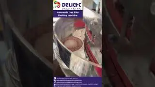 Automatic Cup Filler Packing Machine | Delight Packaging