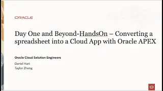 Day One and Beyond - Converting your spreadsheet into a Cloud App using Oracle APEX