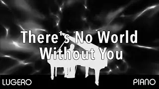 Relaxation Music &ldquo;There&rsquo;s No World Without You&rdquo;  Original composition by LUGERO.