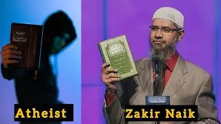 Atheist religion Vs Islam / Science And Quran Explain By Dr. Zakir Naik