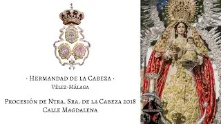 Virgen de la Cabeza Vélez-Málaga 2018, Calle Magdalena