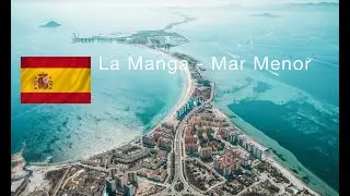La Manga i Mar Menor - najwęższa i najdłuższa miejscowość Costa Calida - Życie w Hiszpanii