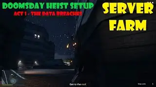 Server Farm ☠️ Doomsday Heist Setup | Act 1: The Data Breaches | GTA Online