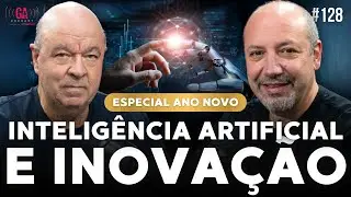 ESPECIAL DE ANO NOVO: Inteligência Artificial e Inovação na NOVA ERA | Salibi e Magaldi 128