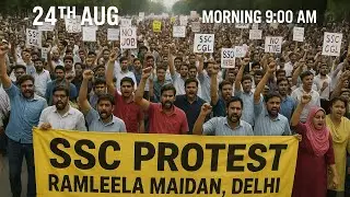 SSC PROTEST LIVE AT RAMLEELA GROUND 24 AUG 2025 9AM