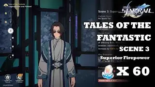 Honkai  Star Rail I Tales of the Fantastic Scene 3 Superior Firepower : เรื่องเล่าขานตำนานการผจญภัย
