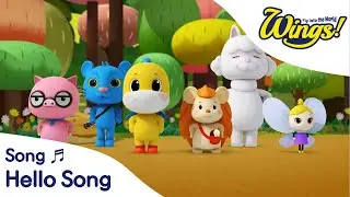 Hello Song l Daily Songs l Wings