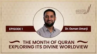 The Month of Quran Exploring Its Divine Worldview By Dr  Osman Umarji