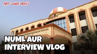NUML AUR INTERVIEW | VLOG 4 | NUML UNIVERSITY
