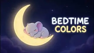 2 Hours of Calm Color Songs with Mino the Elephant 🐘🌙 | Bedtime for Toddlers