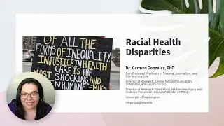Racial Health Disparities with Guest Speaker Dr. Carmen Gonzalez